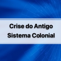 simulado com gabarito sobre A Crise do Antigo Sistema Colonial para concurso público e vestibular