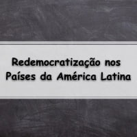 Redemocratização nos Países da América Latina simulado