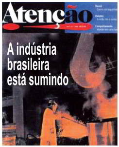 revista atenção a industria brasileira está sumindo
