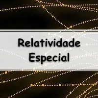 simulado com gabarito sobre Relatividade Especial para alunos e professores