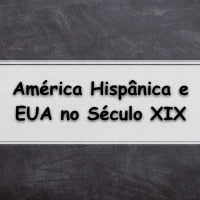 Simulado completo de História sobre a América Hispânica e EUA no Século XIX