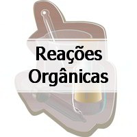 exercícios de química sobre Reações Orgânicas