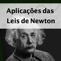 simulado completo para alunos e professores de física sobre as Aplicações das Leis de Newton