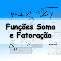 exercícios sobre Funções Soma e Fatoração para passar no vestibular