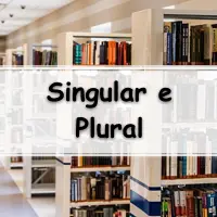 lista com 10 Atividades sobre Singular e Plural para o 6 ano do ensino fundamental para alunos e professores