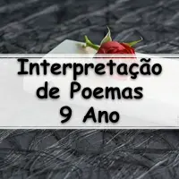 lista de exercícios e Interpretação de Poemas para o 9º Ano do ensino fundamental com gabarito