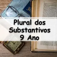 simulado com exercícios sobre Atividades sobre o Plural dos Substantivos para o 9º ano com Gabarito
