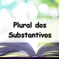 Simulado com exercícios e Atividades sobre o Plural dos Substantivos para o 8 ano com gabarito para o ensino fundamental