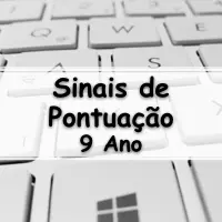 exercícios e Atividades sobre Sinais De Pontuação para o 9 Ano do Ensino Fundamental com gabarito