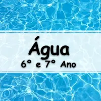 atividades e Exercícios sobre Água para o 6 Ano e 7 Ano do Ensino Fundamental com gabarito