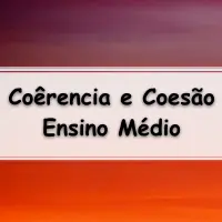 simulado sobre língua portuguesa com Exercícios sobre Coerência e Coesão para o Ensino Médio com gabarito