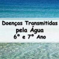 atividades e Exercícios sobre as Doenças Transmitidas pela Água com gabarito para alunos e professores
