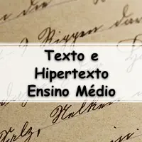 Exercícios sobre Texto e Hipertexto para o Ensino Médio