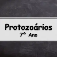 lista de exercício e Atividades de Ciências sobre protozoários para o 7° Ano do ensino fundamental com gabarito