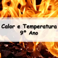 atividades e Exercícios sobre Temperatura e Calor para o 9° Ano com Gabarito