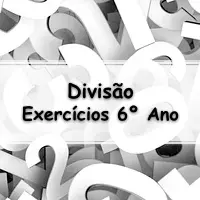 atividades e Exercícios sobre Divisão para o 6° ano do fundamental com Gabarito