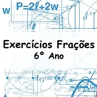 atividades e 10 Atividades sobre Frações para o 6° Ano do fundamental com Gabarito