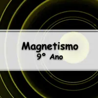 atividades e Exercícios sobre Magnetismo para o 9° Ano com gabarito
