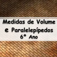 atividades e Exercícios sobre Medidas de Volume e Capacidade de Paralelepípedos para o 6° ano do ensino fundamental respondido