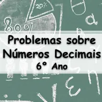 lista de questões com Problemas com Números Decimais para o 6° Ano do Ensino Fundamental com gabarito