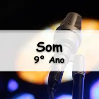 questões e Exercícios de Ciências sobre o Som para o 9° Ano com Gabarito