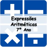 atividades e Exercícios sobre Expressões Aritméticas para o 7º Ano do fundamental com respostas