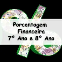 atividades e Exercícios sobre Porcentagem Matemática Financeira 7° e 8° ano do ensino fundamental com Gabarito