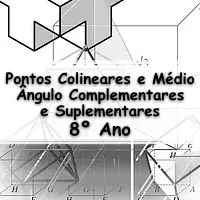 simulado com atividades e Exercícios sobre Pontos Colineares, Ponto Médio e Ângulos Complementares e Suplementares para o 8 Ano do fundamental com Gabarito