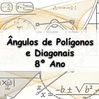 atividades e Exercícios sobre Ângulos de Polígonos e Diagonais para o 8º Ano do ensino fundamental com Gabarito
