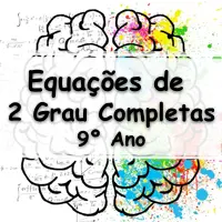 simulado com Exercícios sobre Equações de 2 Grau Completas para 9° Ano do ensino fundamental com Gabarito