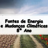 questões e Exercícios sobre Fontes de Energia e Mudanças Climáticas para o 8º Ano do fundamental com Gabarito