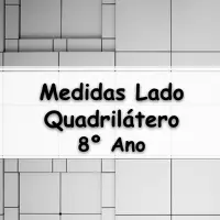 simulado com Exercícios sobre Medidas de Lado de um Quadrilátero para o 8º Ano do fundamental com Gabarito
