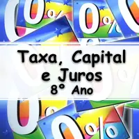 lista de Exercícios sobre Taxa, Capital e Juros para o 7º e 8º Ano do Fundamental com Gabarito