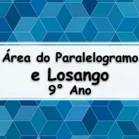 exercícios e Questões sobre Área do Paralelogramo e Losango para o 9° Ano do ensino fundamental com Gabarito