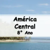 atividades e Exercícios sobre a América Central para o 8° Ano do fundamental com Gabarito