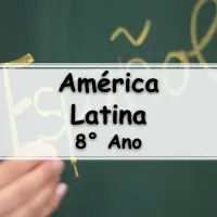 questões e Exercícios sobre a América Latina para o 8° Ano do fundamental com gabarito