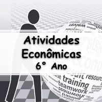 atividades e Exercícios sobre Atividades Econômicas para o 6° Ano do fundamental com respostas