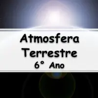 questões e Exercícios sobre Atmosfera Terrestre para o 6° Ano do fundamental com Gabarito