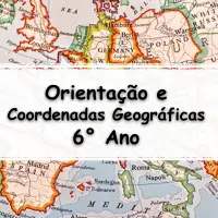questões e Exercícios sobre Meios de Orientação e Coordenadas Geográficas para o 6° Ano do fundamental com Gabarito