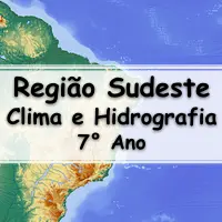 exercícios e Atividades sobre as Características da Região Sudeste: Clima e Hidrografia para o 7° Ano do ensino fundamental com as respostas