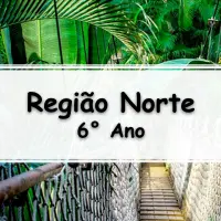 simulado com Questões sobre a Região Norte para o 7° Ano do fundamental com Gabarito