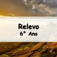 atividades e Exercícios sobre o Relevo Terrestre para o 6° Ano do fundamental com Gabarito