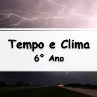 atividades e Exercícios sobre Tempo e Clima no Brasil para o 6° Ano do ensino fundamental