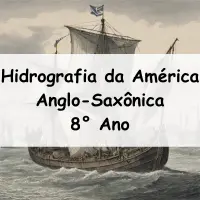 exercícios e Atividades sobre a Hidrografia da América Anglo-Saxônica para o 8° Ano do ensino fundamental com as respostas