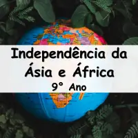 questões e Atividades sobre a Independência da Ásia e África para o 9° Ano do ensino fundamental com as respostas