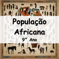 exercícios e Atividades sobre a População Africana para o 9° Ano do ensino Fundamental com respostas