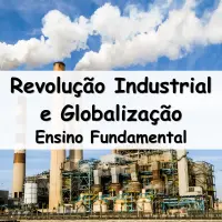 atividades e Questões sobre a Revolução Industrial e Globalização para o Ensino Fundamental respondidas