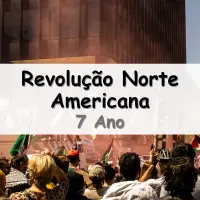 lista de Exercícios sobre a Revolução Norte Americana para o 7° Ano do Ensino Fundamental com gabarito