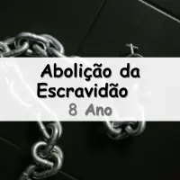 atividades e Exercícios sobre a Abolição da Escravidão no Brasil para o 8° Ano do Ensino Fundamental com as respostas
