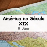 questões e Exercícios sobre a América no Século XIX para o 8° Ano do Ensino Fundamental com as respostas